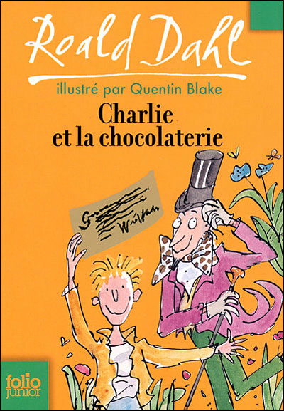 Charlie et la chocolaterie - Roald Dahl - Babelio