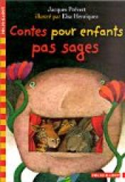 Contes pour enfants pas sages par Jacques Prvert