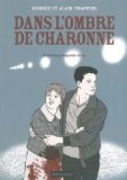 Dans l'ombre de Charonne par Alain Frappier
