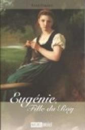 Eugnie, fille du Roy par Ren Forget