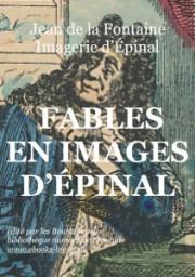 Fables en images d'pinal par Jean de La Fontaine