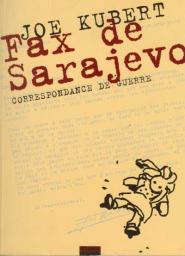 Fax de Sarajevo : Correspondance de guerre par Joe Kubert
