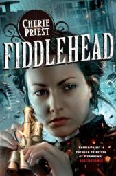 Fiddlehead par Cherie Priest