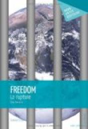 Freedom : La rupture par Tino Floresta