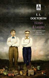 Homer & Langley - E. L. Doctorow - Babelio
