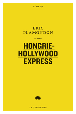 Hongrie-Hollywood Express par ric Plamondon