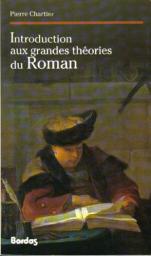 Introduction aux grandes thories du roman par Pierre Chartier