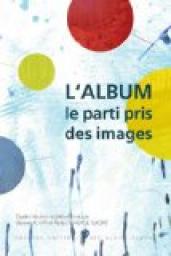 L'Album ou le parti pris des images par Viviane Alary