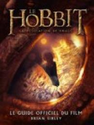Le Hobbit, la désolation de Smaug : Le guide officiel du film - Babelio