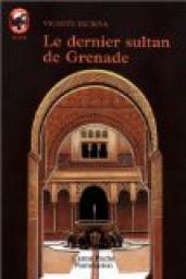 Le dernier sultan de Grenade par Vicente Escriv
