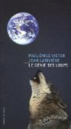 Le gnie des loups par Paul-Emile Victor