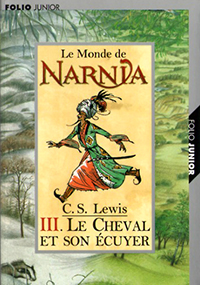 Les chroniques de Narnia, tome 3 : Le cheval et son écuyer - Babelio