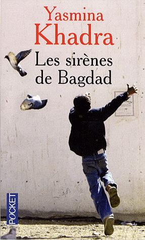 Les sirnes de Bagdad par Yasmina Khadra