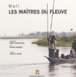 Mali : Les matres du fleuve par Didier Bergounhoux