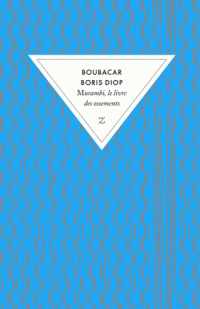 Murambi, le livre des ossements par Boubacar Boris Diop