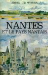 Nantes et le pays nantais par Armel de Wismes