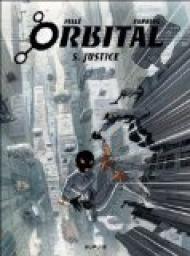 Orbital, tome 5 : Justice par Sylvain Runberg