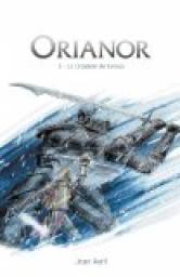 Orianor, pisode 3 : La Citadelle de Celess par Jean Avril