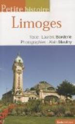 Petite Histoire de Limoges par Laurent Borderie