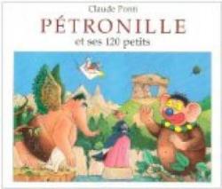 Ptronille et ses 120 petits par Claude Ponti