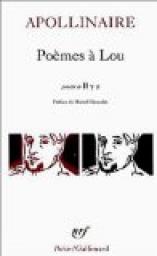 Poèmes à Lou - Il y a - Guillaume Apollinaire - Babelio