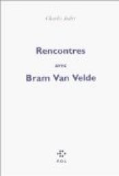 Rencontres avec Bram van Velde par Juliet