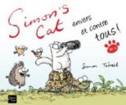 Simon's cat envers et contre tous ! par Simon Tofield