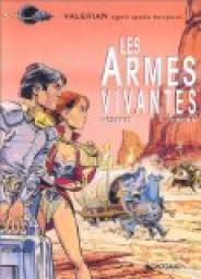 Valrian et Laureline, tome 14 : Les Armes vivantes par Jean-Claude Mzires