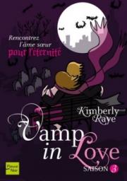 Vamp in love, tome 3  par Kimberly Raye