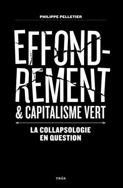 Effondrement & capitalisme vert par Philippe Pelletier