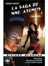 La saga de Mme Atomos, tome 2 : Madame Atomos sme la terreur par Andr Caroff