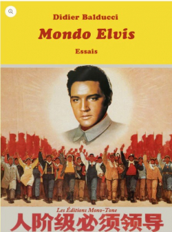 Mondo Elvis par Didier Balducci