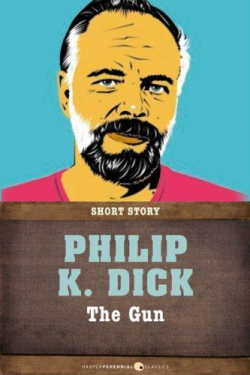 The Gun par Philip K. Dick