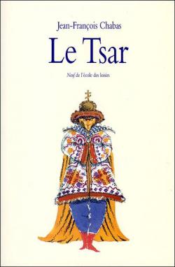 Le Tsar par Jean-Franois Chabas