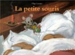 La Petite Souris - Olga Lecaye - Babelio