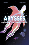 Abysses : exploration d'un nouveau monde par Daugey