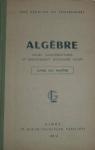Algebre : enseignement secondaire, 5 e 4e 3e solutions 198 M par Une reunion de professeurs