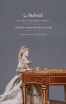 Androids in the Enlightenment par Voskuhl