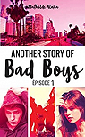 Another story of bad boys, tome 1