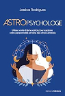 Astropsychologie : Utilisez votre thme astral pour explorer votre personnalit  par Rodrigues