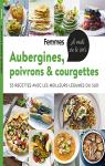 Aubergines, poivrons & courgettes par Femmes d'Aujourd`hui