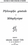 Bibliothque du Congrs international de philosophie Vol. 1 : Philosophie gnrale et Mtaphysique par International Congress of Philosophy