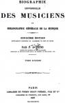 Biographie universelle des musiciens et bibliographie gnrale de la musique, tome 8 par Ftis