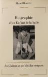 Biographie d'un enfant de la balle par Bourrel