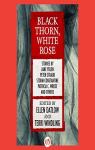Black Thorn, White Rose par Windling