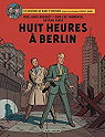Blake & Mortimer, tome 29 : Huit heures  Berlin par Aubin