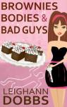 Brownies Bodies & Bad Guys par Dobbs