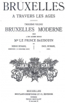 Bruxelles  travers les ges, tome 3 : Bruxelles Moderne par Hymans