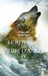 COURAGE: LE ROYAUME DE PIERRE D'ANGLE, IV par Quiviger