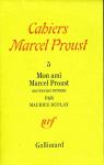 Cahiers Marcel Proust, tome 5 : Mon ami Marcel Proust - Souvenirs intimes par Proust